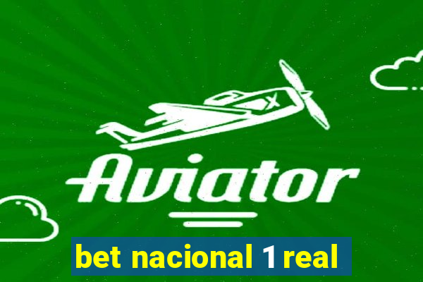 bet nacional 1 real